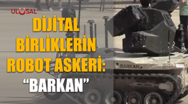 Robot asker Barkan 2023'te birliğine teslim olacak